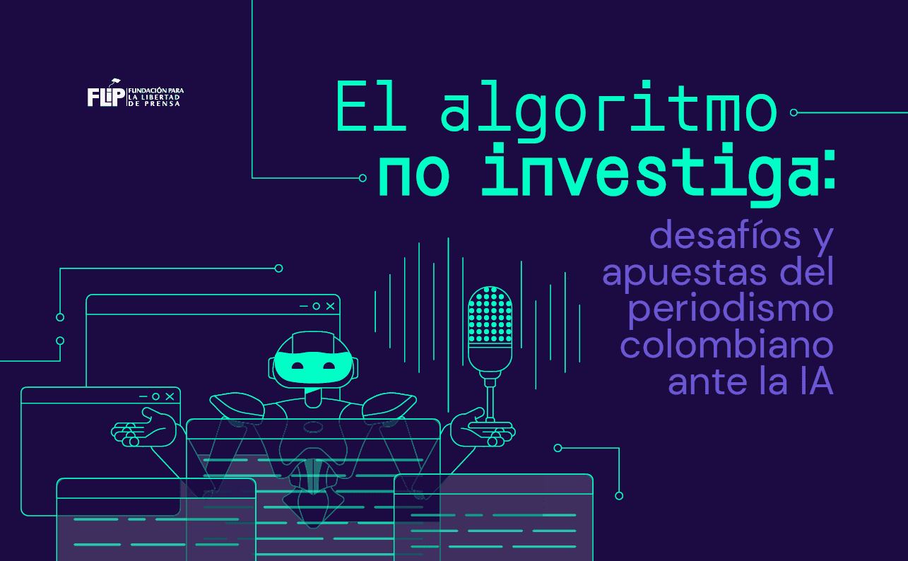 El algoritmo no investiga: desafíos y apuestas del periodismo colombiano ante la IA