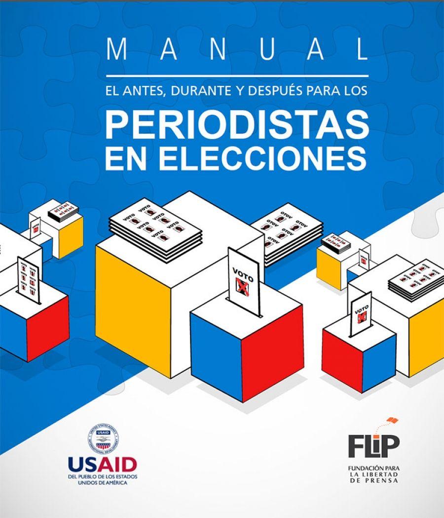 Manual “El antes, durante y después para los periodistas en elecciones”