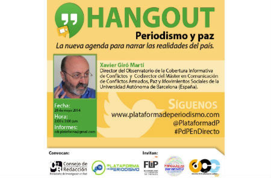 Hangout: Periodismo y Paz. 'La nueva agenda para narrar las realidades del país'