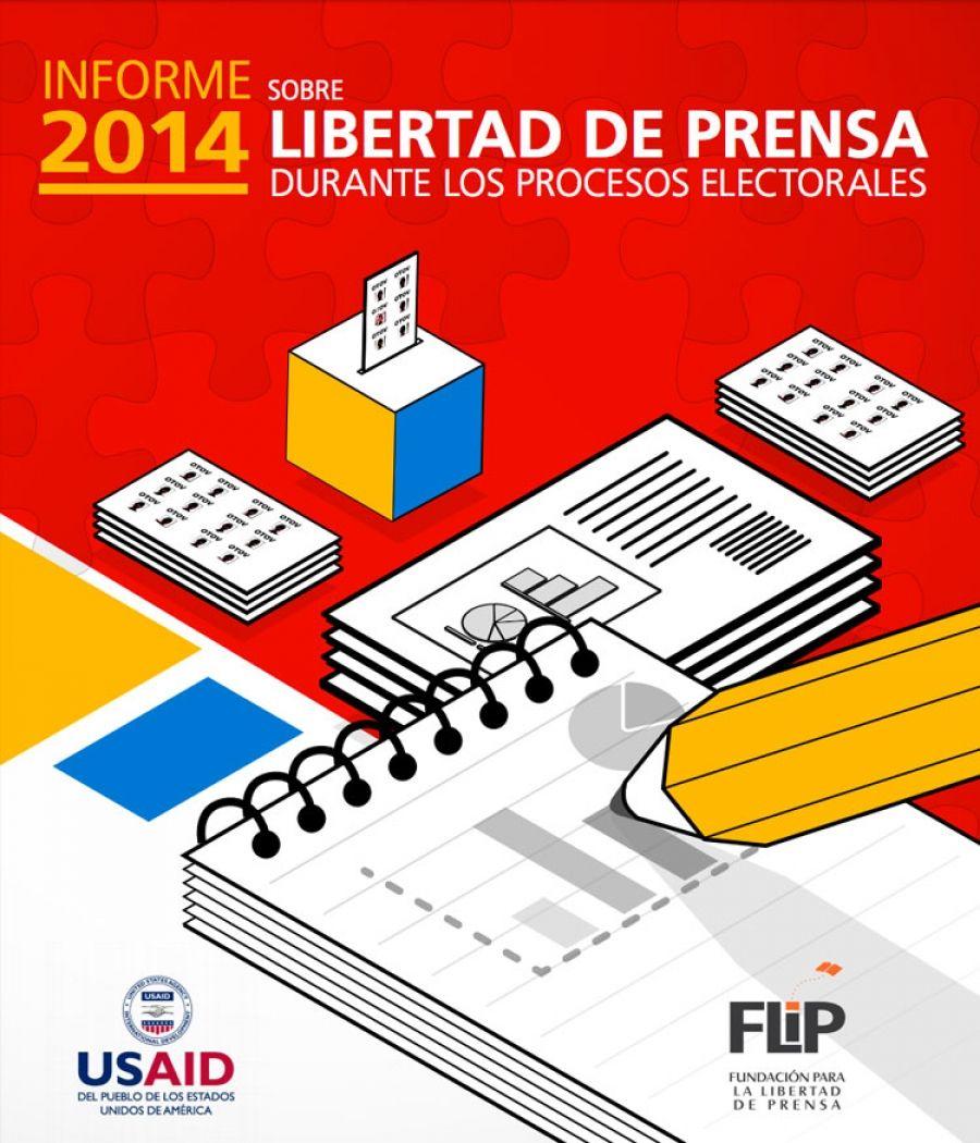 Informe sobre libertad de prensa durante los procesos electorales de 2014