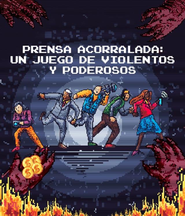 Informe anual 2018:  Prensa acorralada: un juego de violentos y poderosos