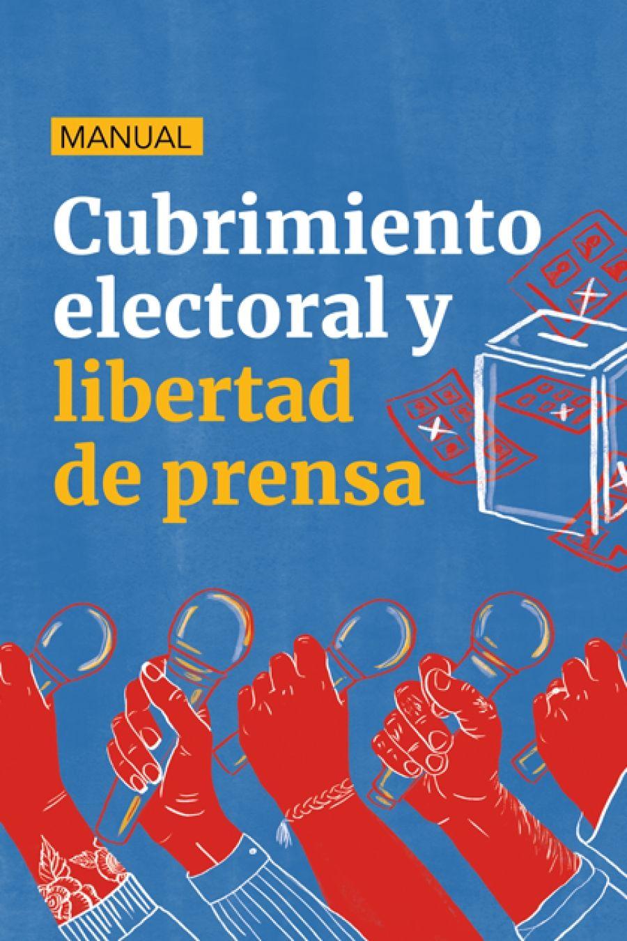 Cubrimiento Electoral y Libertad de Prensa