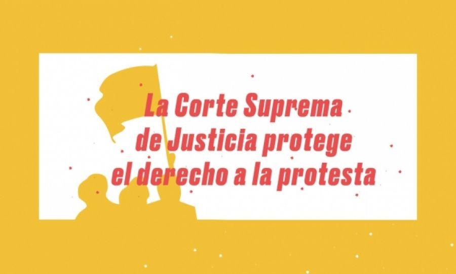 The Supreme Court of Justice Protects the Right to Protest in the Face of Police Violence