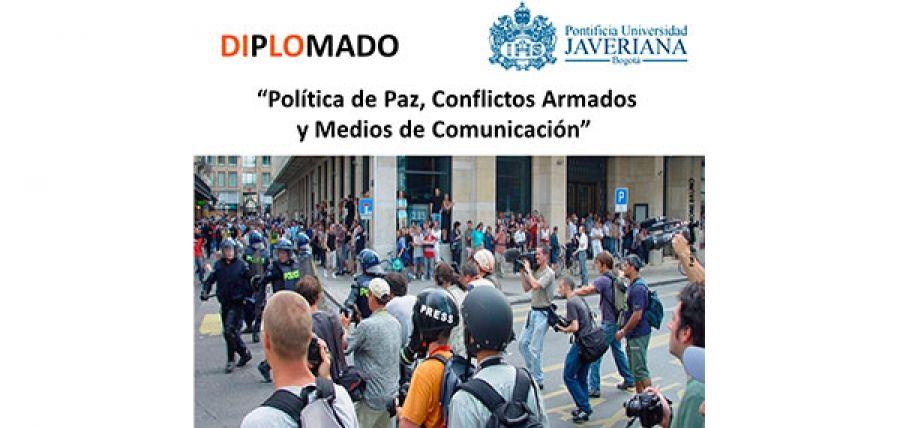 Diplomado Política de Paz, Conflictos Armados y Medios de Comunicación‏‏