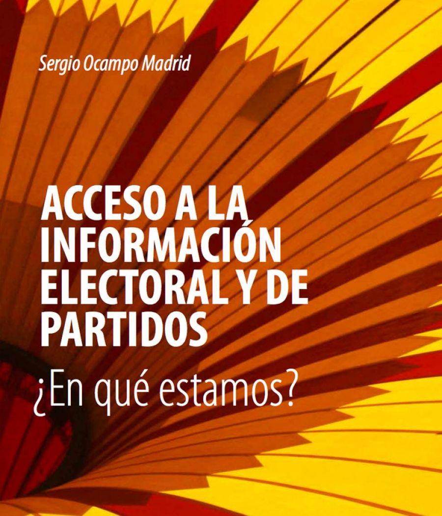 Acceso a la información electoral y de partidos, ¿En qué estamos?