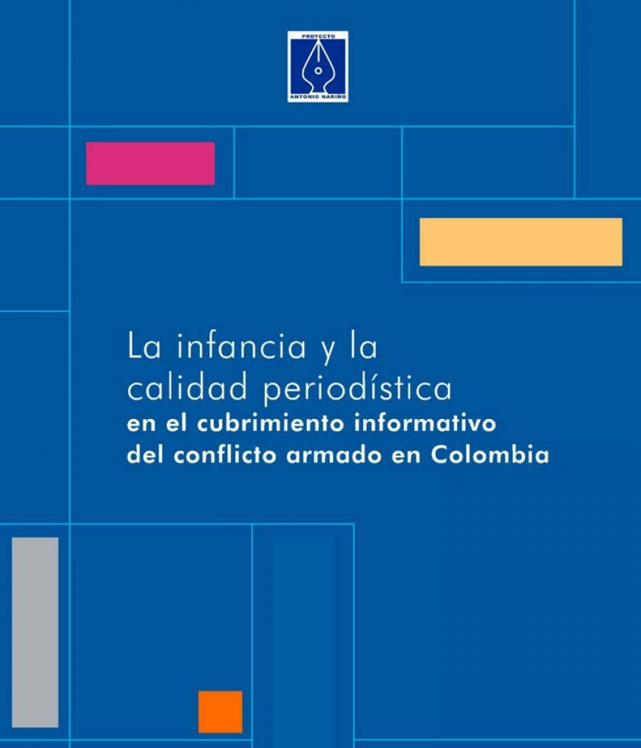 La infancia y la calidad periodística en el cubrimiento informativo del conflicto armado en Colombia