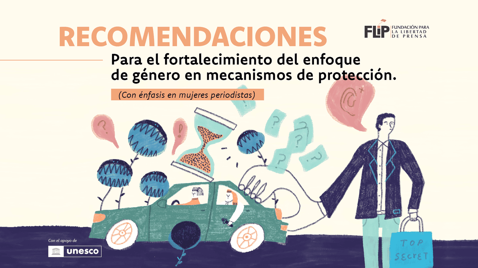 Recomendaciones para el fortalecimiento del enfoque de género en mecanismos de protección (con énfasis en mujeres periodistas)