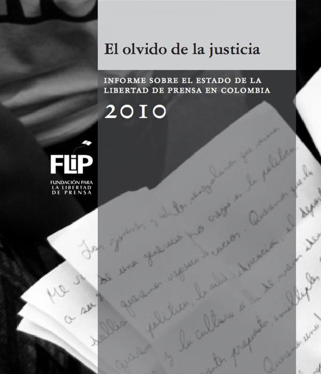 ´El olvido de la justicia´ - Informe sobre el estado de la libertad de prensa en Colombia en 2010